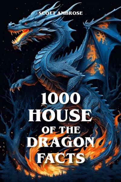 'Cover von 1000 House of the Dragon Facts'-Cover