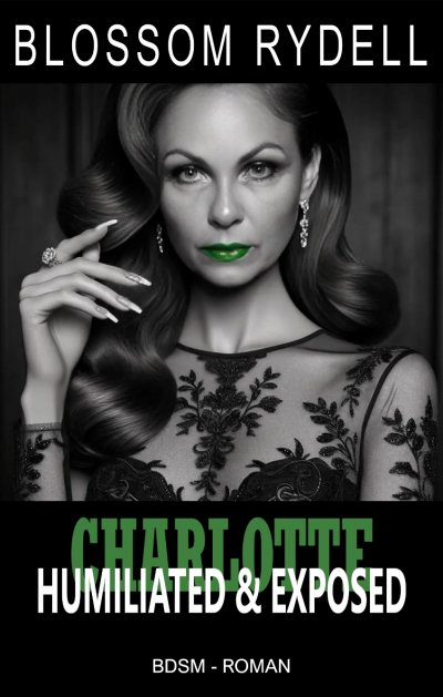 'Cover von Charlotte – Humiliated & Exposed'-Cover