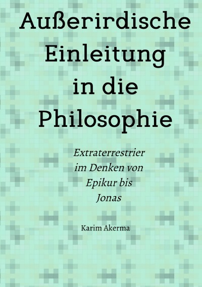 'Cover von Außerirdische Einleitung in die Philosophie'-Cover