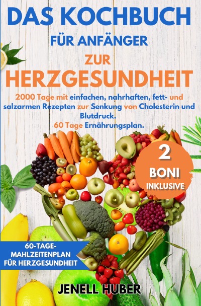 'Cover von Das Kochbuch für Anfänger zur Herzgesundheit'-Cover