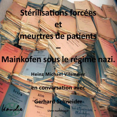 'Cover von Stérilisations forcées et meurtres de patients – Mainkofen sous le régime nazi.'-Cover