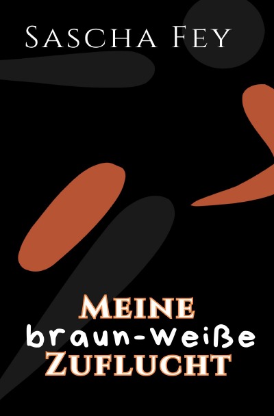 'Cover von Meine braun-weiße Zuflucht'-Cover