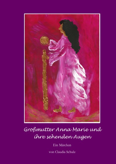 'Cover von Großmutter Anna Marie und ihre sehenden Augen'-Cover