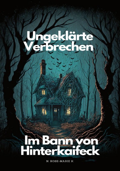 'Cover von Ungeklärte Verbrechen: Im Bann von Hinterkaifeck'-Cover