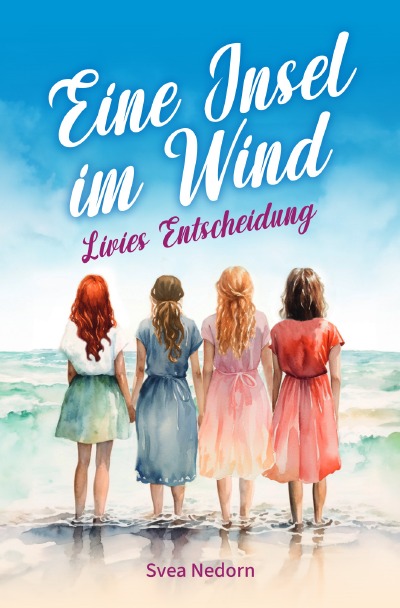 'Cover von Eine Insel im Wind – Livies Entscheidung'-Cover