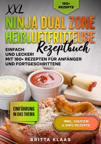 'Cover von XXL Ninja Dual Zone Heißluftfritteuse Rezeptbuch'-Cover