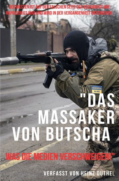 'Cover von „Das Massaker von Butscha: Was die Medien verschweigen!“'-Cover