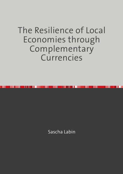 'Cover von The Resilience of Local Economies through Complementary Currencies'-Cover