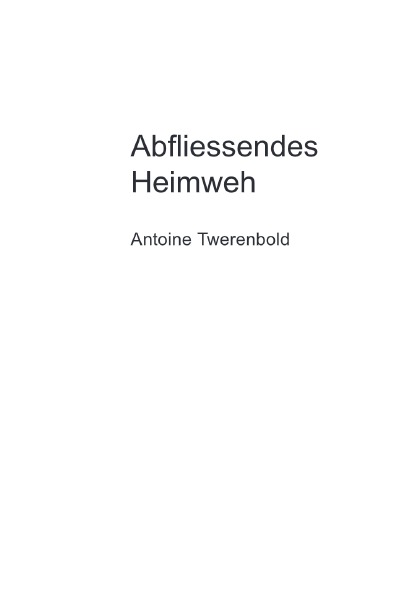 'Cover von Abfliessendes Heimweh'-Cover