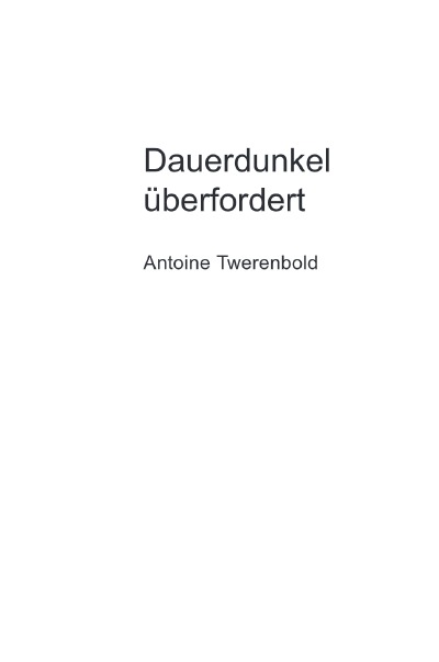 'Cover von Dauerdunkel überfordert'-Cover