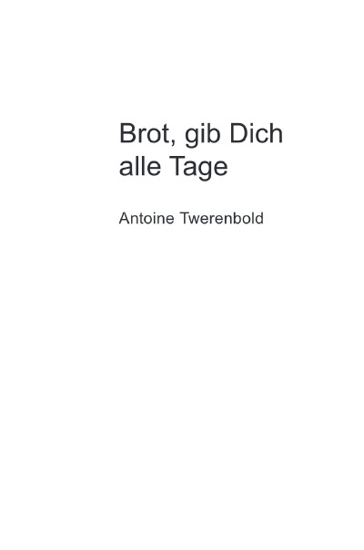 'Cover von Brot, gib Dich alle Tage'-Cover