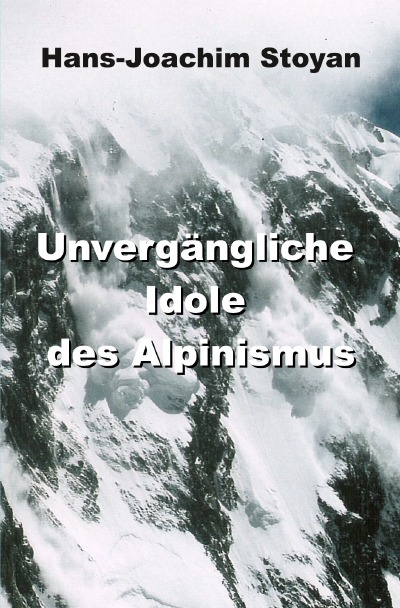 'Cover von Unvergängliche Idole des Alpinismus'-Cover