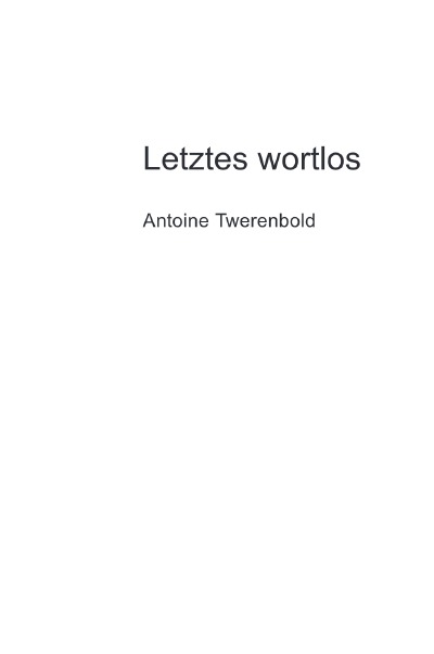 'Cover von Letztes wortlos'-Cover