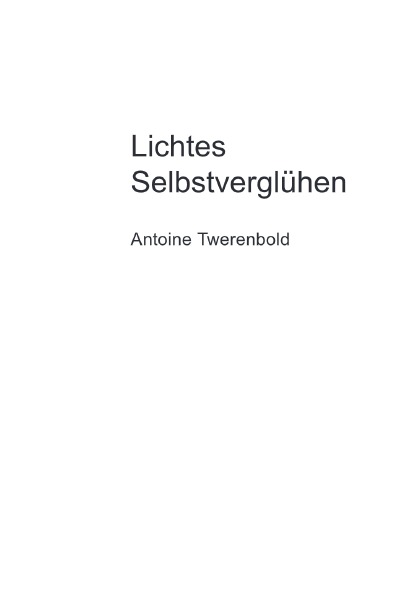 'Cover von Lichtes Selbstverglühen'-Cover