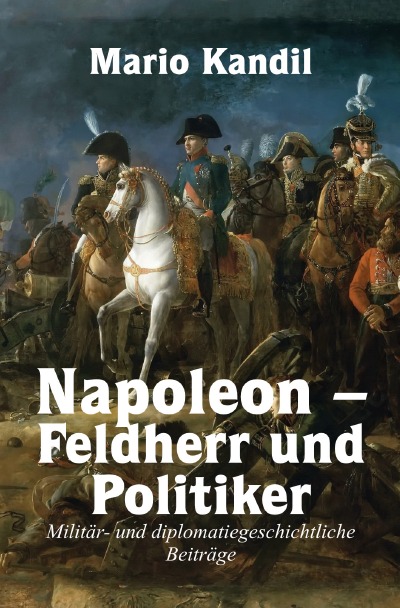 'Cover von Napoleon – Feldherr und Politiker'-Cover