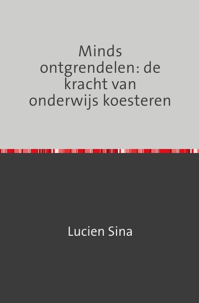 'Cover von Minds ontgrendelen: de kracht van onderwijs koesteren'-Cover