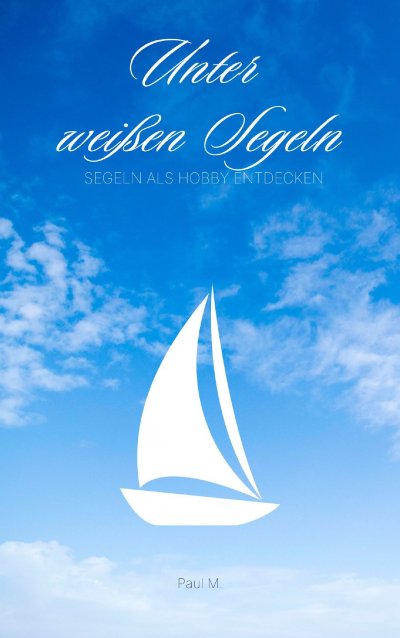 'Cover von Unter weißen Segeln'-Cover