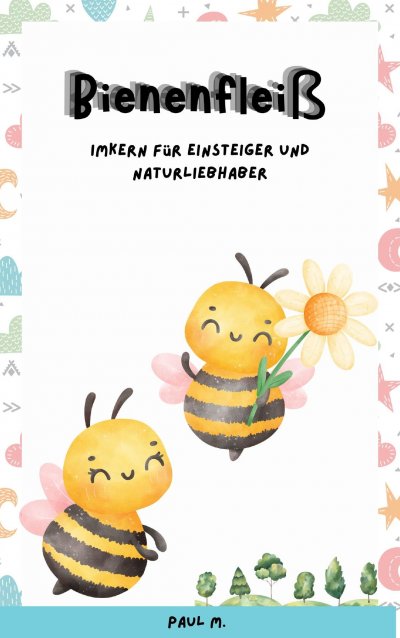 'Cover von Bienenfleiß'-Cover