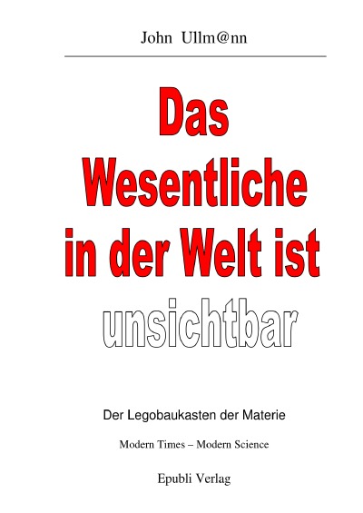 'Cover von Das Wesentliche in der Welt ist unsichtbar'-Cover