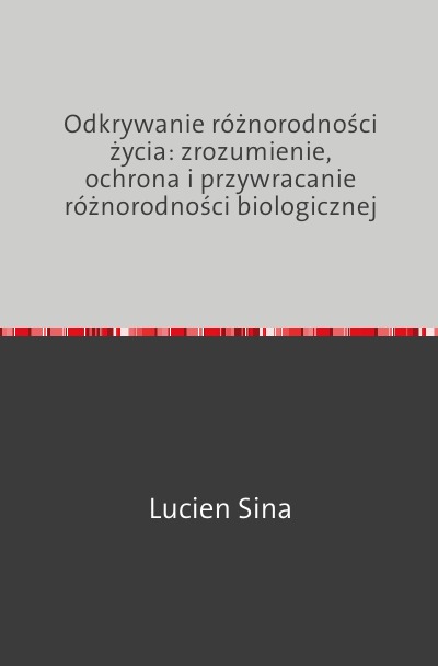 'Cover von Odkrywanie różnorodności życia: zrozumienie, ochrona i przywracanie różnorodności biologicznej'-Cover