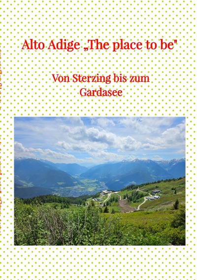 'Cover von Alto Adige „The place to be“'-Cover