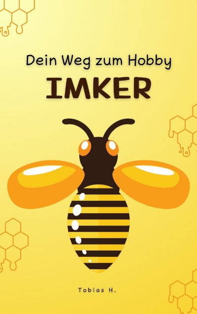 'Cover von Dein Weg zum Hobby-Imker'-Cover