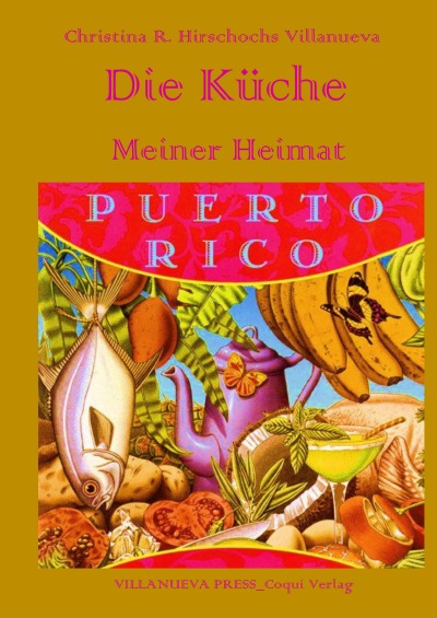 'Cover von Die Küche meiner Heimat Puerto Rico'-Cover