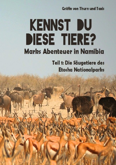 'Cover von Kennst Du diese Tiere?  Marks Abenteuer in Namibia'-Cover