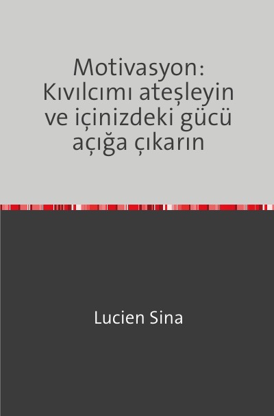 'Cover von Motivasyon: Kıvılcımı ateşleyin ve içinizdeki gücü açığa çıkarın'-Cover