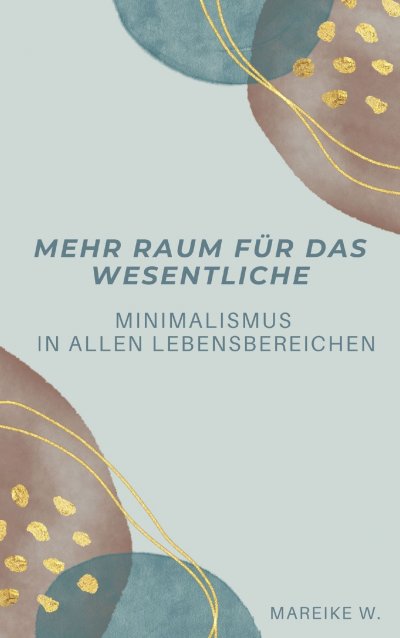 'Cover von Mehr Raum für das Wesentliche'-Cover