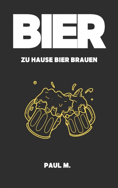 'Cover von Bier – zu Hause Bier brauen'-Cover