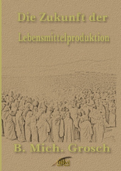 'Cover von Die Zukunft der Lebensmittelproduktion'-Cover