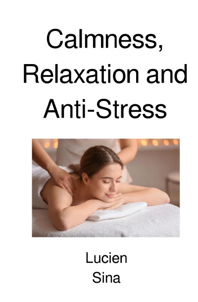 'Cover von Calmness, Relaxation and Anti-Stress'-Cover