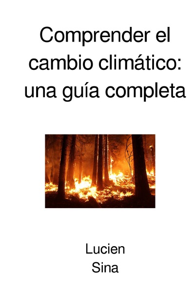 'Cover von Comprender el cambio climático: una guía completa'-Cover