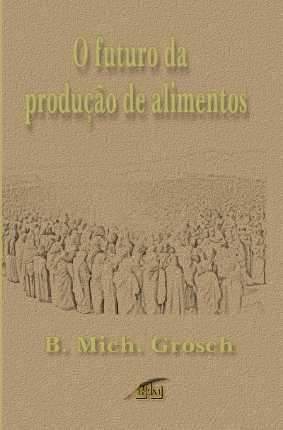 'Cover von O futuro da produção de alimentos'-Cover