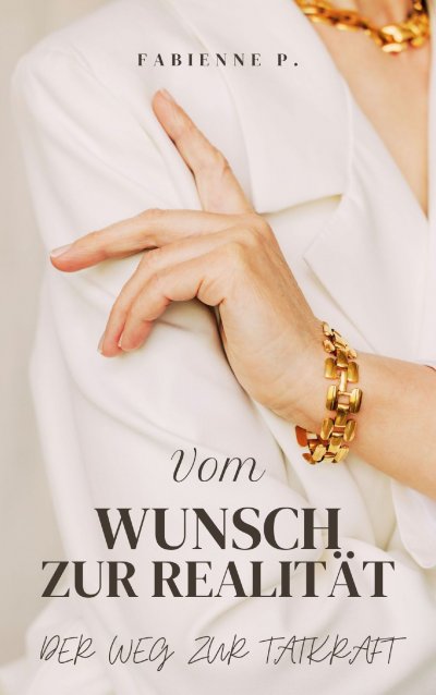 'Cover von Vom Wunsch zur Realität'-Cover