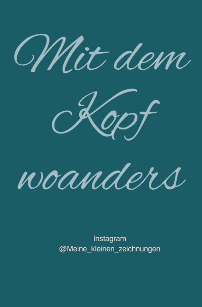 'Cover von Mit dem Kopf woanders'-Cover