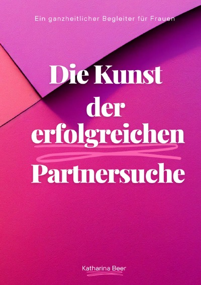 'Cover von Die Kunst der erfolgreichen Partnersuche'-Cover