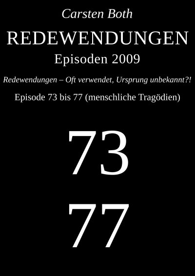 'Cover von Redewendungen: Episoden 2009 – Episode 73 bis 77 (menschliche Tragödien)'-Cover