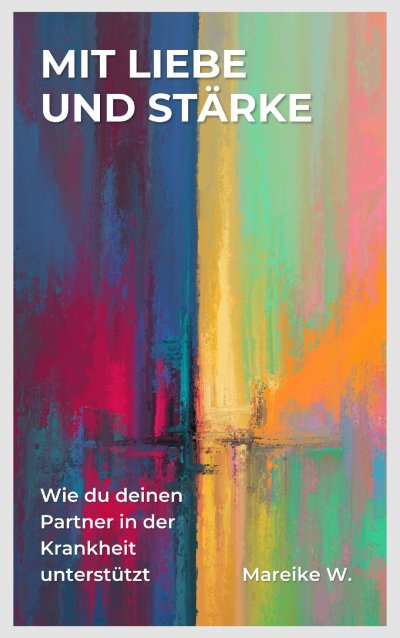 'Cover von Mit Liebe und Stärke'-Cover