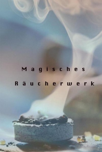 'Cover von Magisches Räuchwerk'-Cover