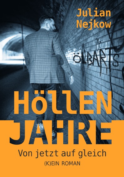 'Cover von Höllenjahre – von jetzt auf gleich'-Cover