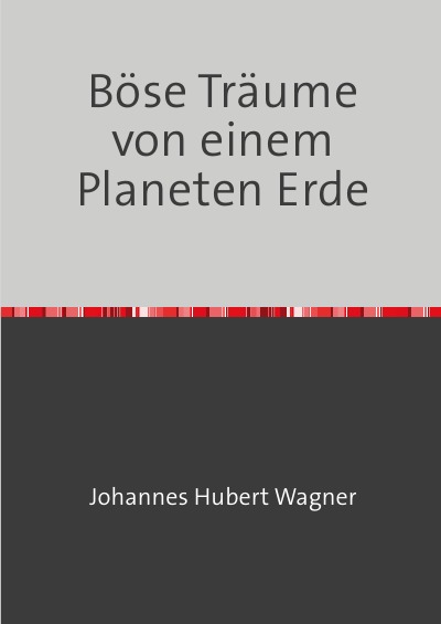 'Cover von Böse Träume von einem Planeten Erde'-Cover