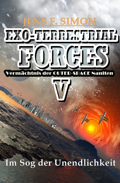 'Cover von Im Sog der Unendlichkeit (EXO-TERRESTRIAL-FORCES 5)'-Cover