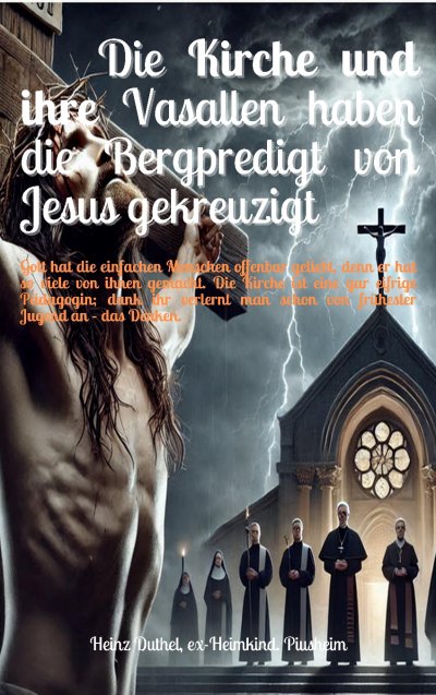 'Cover von Die Kirche und ihre Vasallen haben die Bergpredigt von Jesus gekreuzigt'-Cover