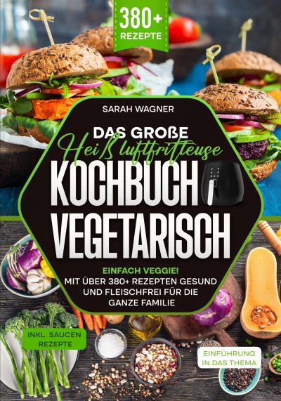 'Cover von Das große Heißluftfritteuse Kochbuch Vegetarisch'-Cover