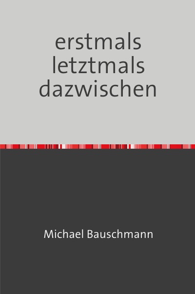 'Cover von erstmals letztmals dazwischen'-Cover