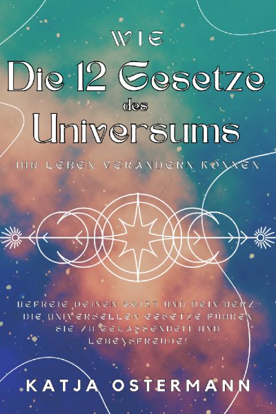 'Cover von Wie Die 12 Gesetze des Universums Ihr Leben verändern können'-Cover