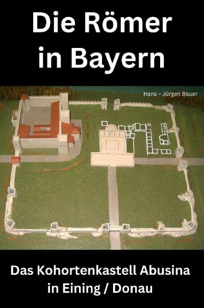 'Cover von Die Römer in Bayern'-Cover