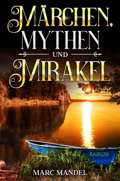 'Cover von Märchen, Mythen und Mirakel'-Cover